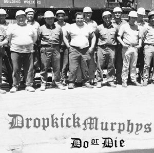 Dropkick Murphys - Do Or Die - Gimme Radio