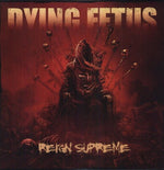 Dying Fetus - Reign Supreme - Gimme Radio