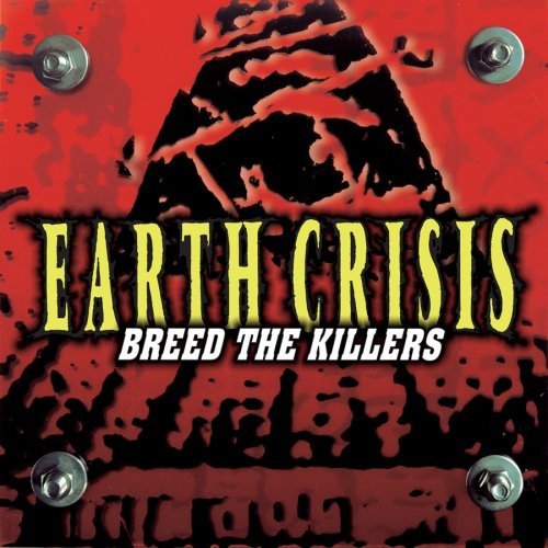 Earth Crisis - Breed The Killers - Gimme Radio