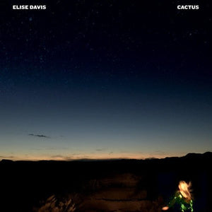 Elise Davis - Cactus - Gimme Radio
