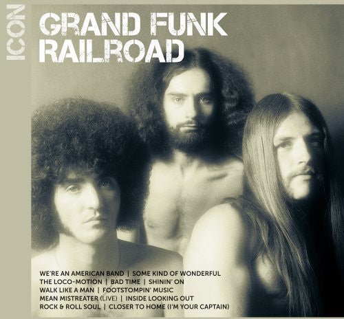 Grand Funk Railroad - Icon - Gimme Radio