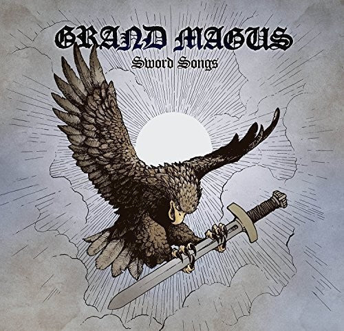 Grand Magus - Sword Songs - Gimme Radio