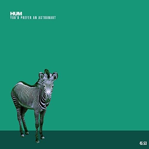 Hum - You'D Prefer An Astronaut - Gimme Radio