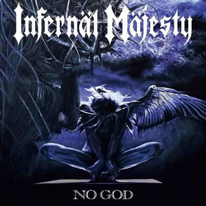 Infernal Majesty - No God - Gimme Radio