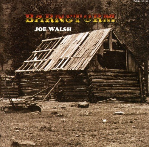 Joe Walsh - Barnstorm - Gimme Radio