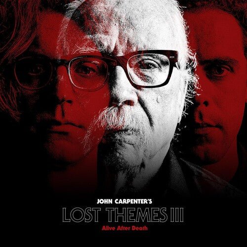 John Carpenter - Lost Themes Iii: Alive After Death - Gimme Radio