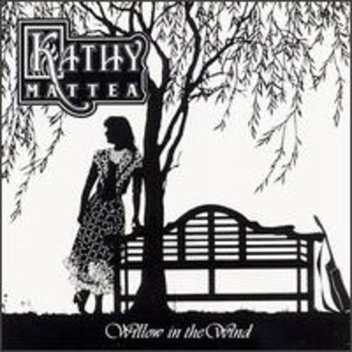 Kathy Mattea - Willow In The Wind - Gimme Radio
