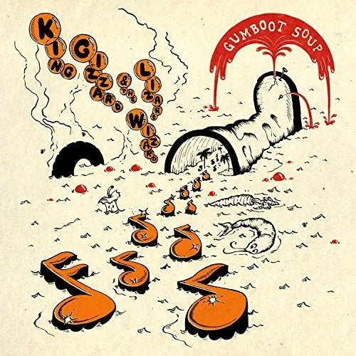 King Gizzard & The Lizard Wizard - Gumboot Soup - Gimme Radio