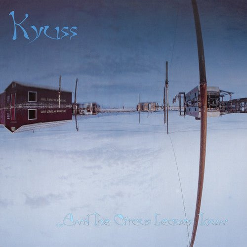 Kyuss - ...And The Circus Leaves Town - Gimme Radio