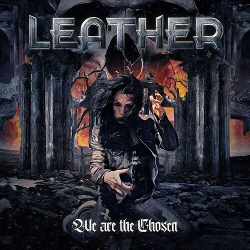 Leather - We Are The Chosen - Gimme Radio