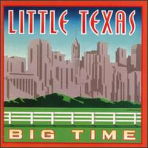 Little Texas - Big Time - Gimme Radio