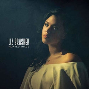 Liz Brasher - Painted Image - Gimme Radio
