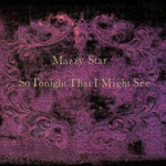 Mazzy Star - So Tonight That I Might See - Gimme Radio