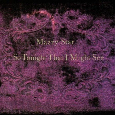 Mazzy Star - So Tonight That I Might See