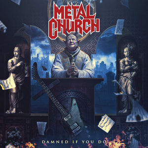 Metal Church - Damned If You Do - Gimme Radio