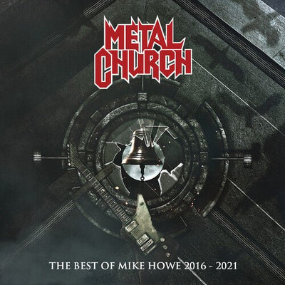 Metal Church - The Best of Mike Howe 2016 2021