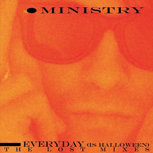 Ministry - Every Day (is Halloween) The Lost Mixes (Splatter) - Gimme Radio