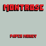 Montrose - Paper Money - Gimme Radio