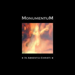 Monumentum - In Absentia Christi - Gimme Radio