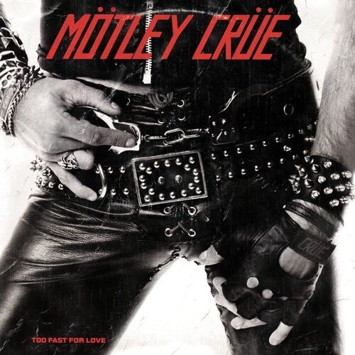 Mötley Crüe - Too Fast For Love - Gimme Radio