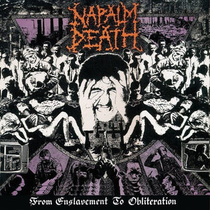 Napalm Death - From Enslavement To Obliteration - Gimme Radio