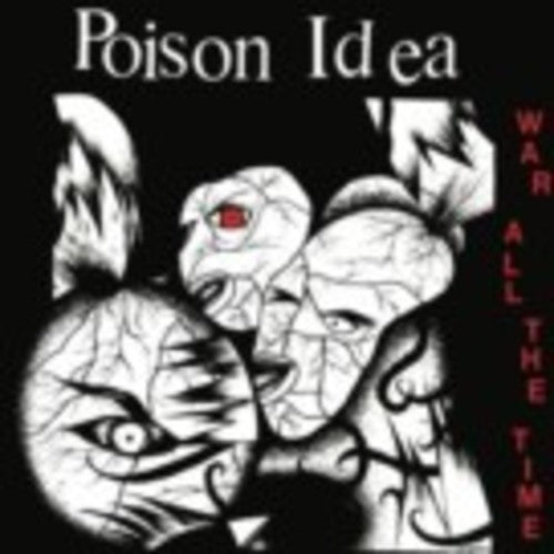 Poison Idea - War All The Time - Gimme Radio