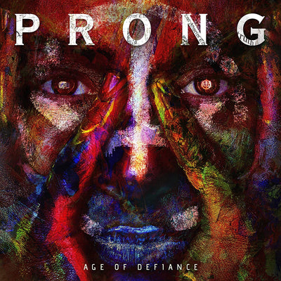 Prong - Age Of Defiance