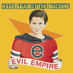 Rage Against The Machine - Evil Empire - Gimme Radio