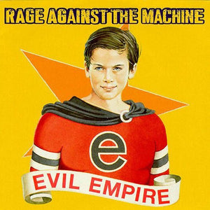 Rage Against The Machine - Evil Empire - Gimme Radio