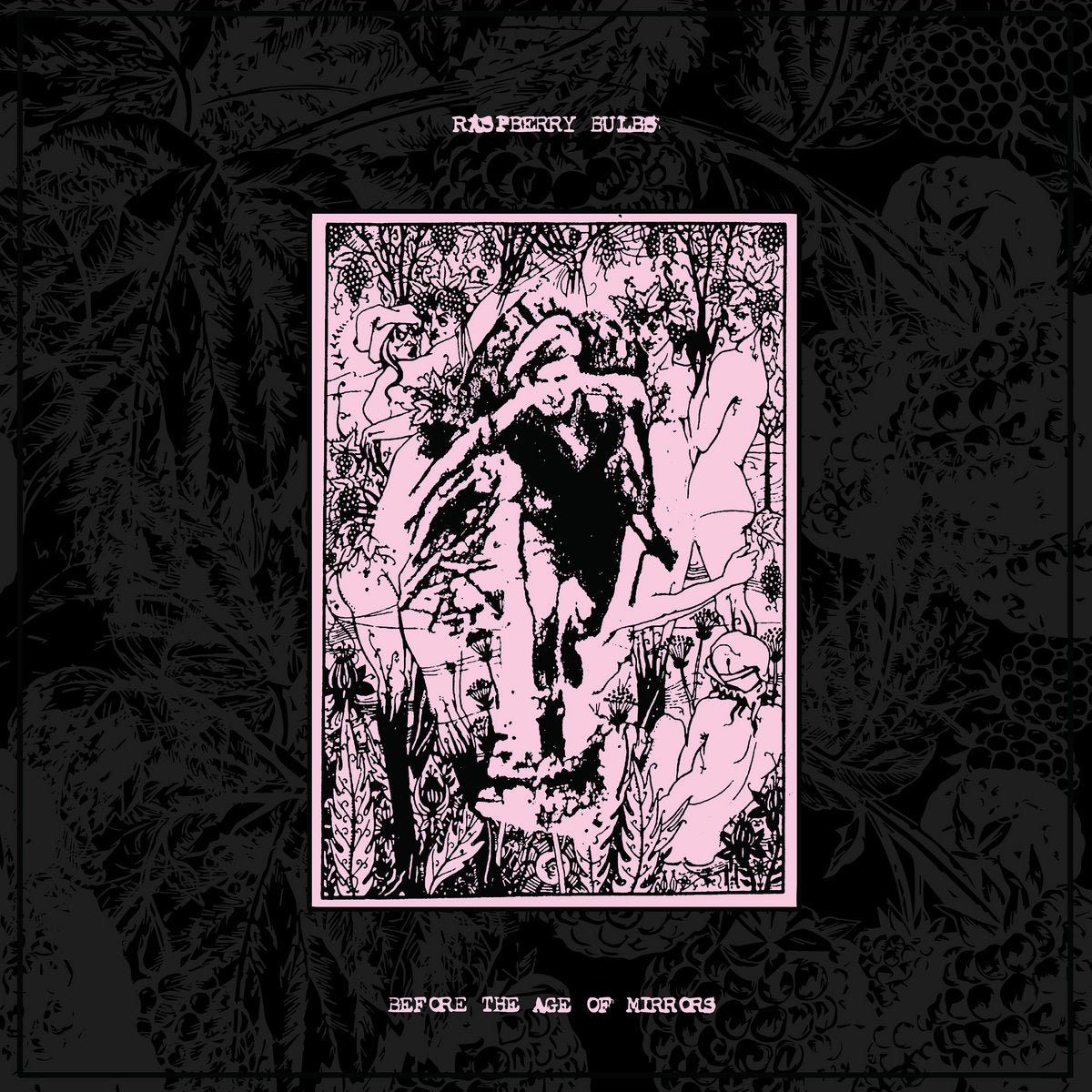 Raspberry Bulbs - Before The Age Of Mirrors - Gimme Radio
