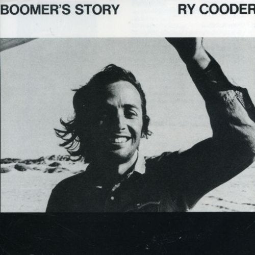 Ry Cooder - Boomer's Story - Gimme Radio
