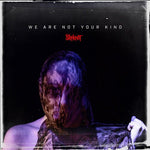 Slipknot - We Are Not Your Kind - Gimme Radio