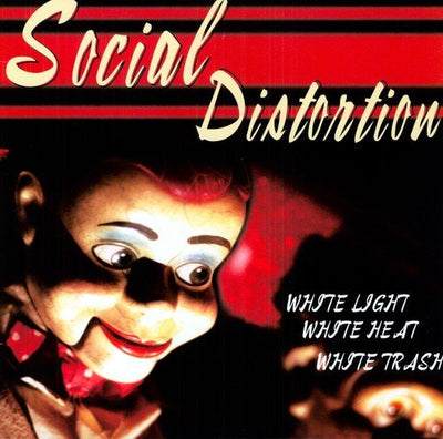 Social Distortion - White Light White Heat White Trash