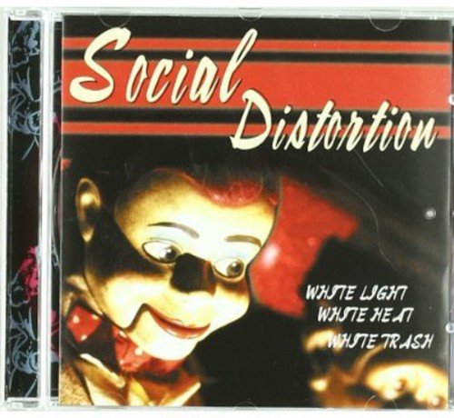 Social Distortion - White Light White Heat White Trash - Gimme Radio