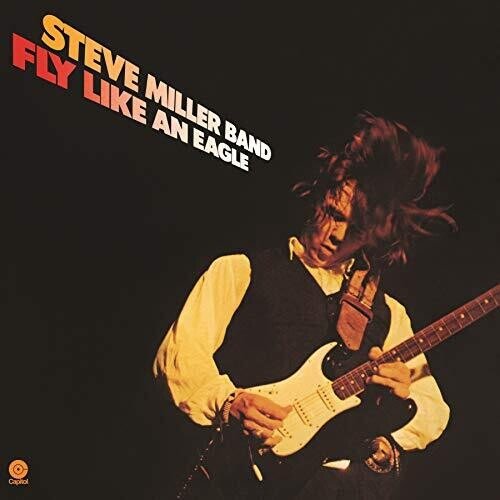 Steve Miller Band - Fly Like An Eagle - Gimme Radio