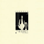 Subrosa - For This We Fought The Battle Of Ages - Gimme Radio