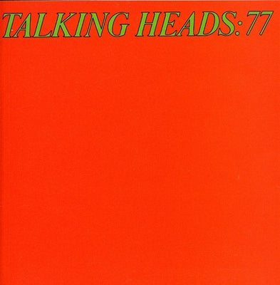 Talking Heads - Talking Heads '77