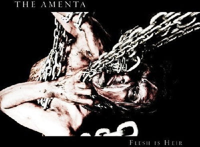 The Amenta - Flesh Is Heir