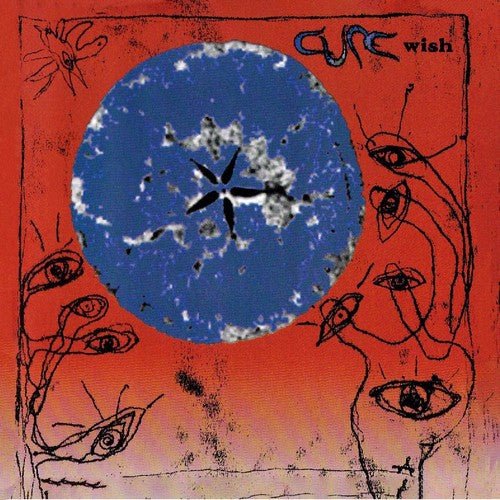 The Cure - Wish - Gimme Radio