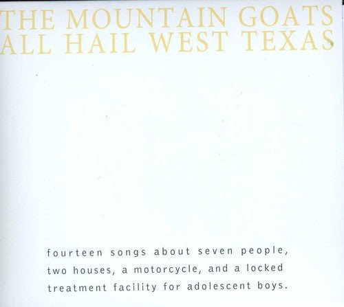 The Mountain Goats - All Hail West Texas - Gimme Radio