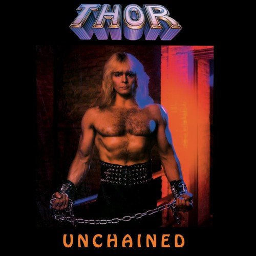 Thor - Unchained - Gimme Radio
