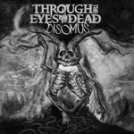 Through The Eyes Of The Dead - Disomus - Gimme Radio