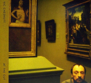 Vic Chesnutt - At The Cut - Gimme Radio