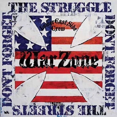 Warzone - Don't Forget The Struggle Don't Forget The Streets - Gimme Radio