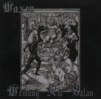 Waxen - Weihung Auf Satan