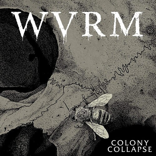 Wvrm - Colony Collapse - Gimme Radio